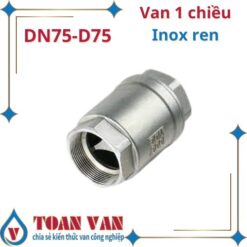 van 1 chiều dn75-d75-phi 75-inox-304-316-ren