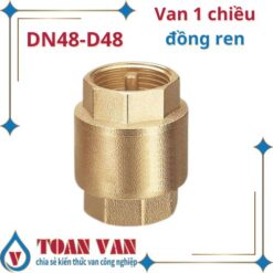 van 1 chiều phi 48-d48-dn48-đồng-ren