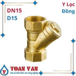 Y lọc DN15 - D15 - Phi 15 - Đồng ren: Lọc hiệu quả cho hệ thống đường ống trung bình