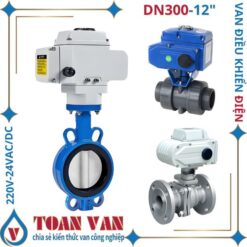 Van điều khiển bằng điện DN300, điện áp 220V, 24V, 380V, van cho siêu dự án.